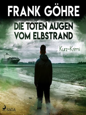 cover image of Die toten Augen vom Elbstrand--Kurz-Krimi (Ungekürzt)